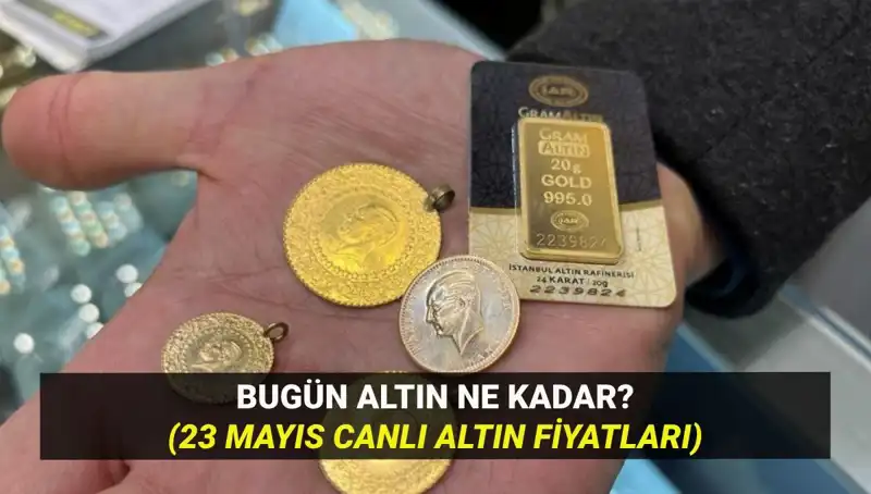 Altın Fiyatlarında Son Durum: 23 Mayıs'ta Yükseliş mi Düşüş mü Bekleniyor?