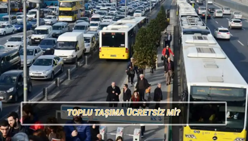 20 Nisan'da Toplu Taşıma Ücretsiz mi? Detaylar Burada!