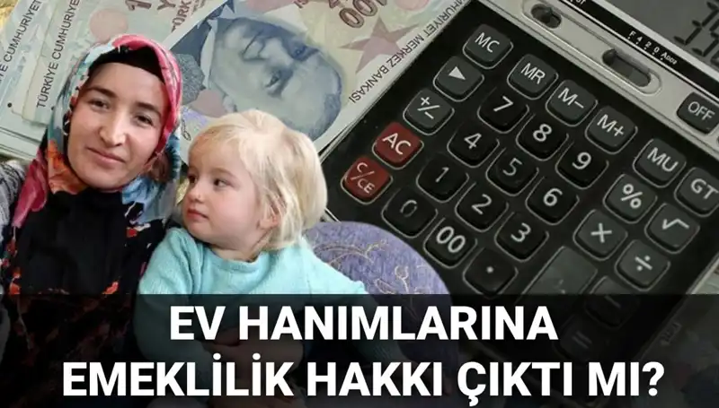 2025'te Ev Hanımlarına Emeklilik Hakkı Geliyor mu? Meclis'e Sunuldu mu?