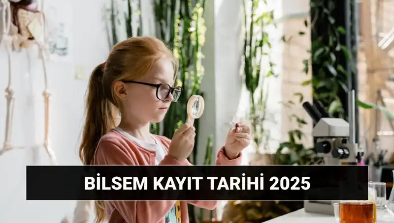 BİLSEM Değerlendirme Sonuçları ve Kayıt Tarihleri: 2025 İçin Ne Zaman?