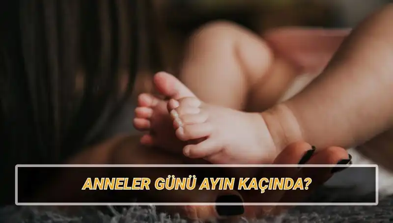 Anneler Günü 2025 Ne Zaman? İşte O Tarih ve Tarihçesi
