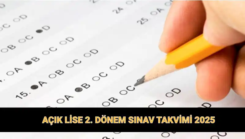 Açık Lise 2025 Sınav Takvimi: AÖL Sınav Günleri ve Giriş Belgeleri