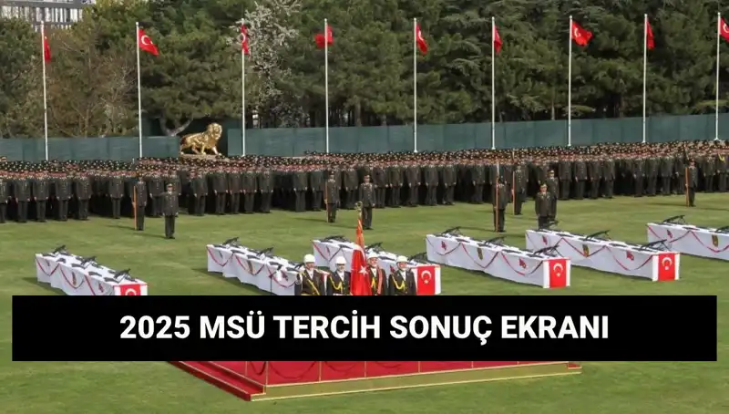 MSÜ Tercih Sonuçları Ne Zaman Açıklanacak? Ayrıntıları Öğrenin!