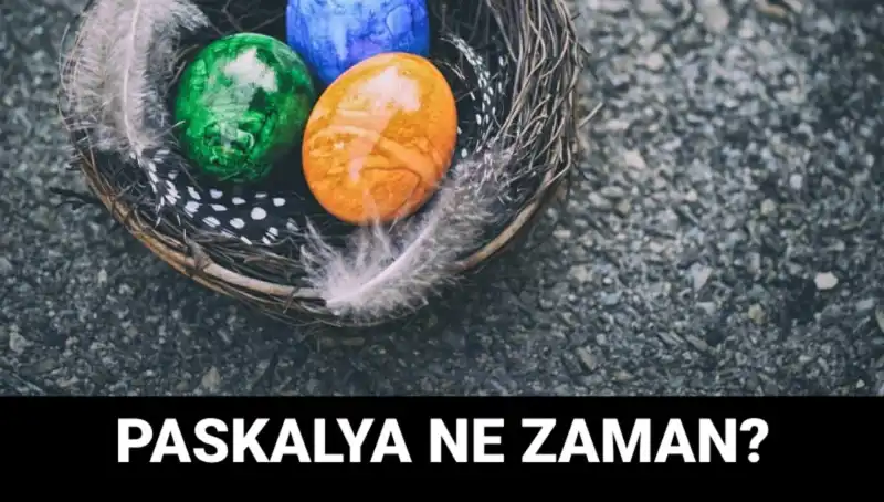 2025 Paskalya Bayramı Ne Zaman? İşte Tüm Detaylar!