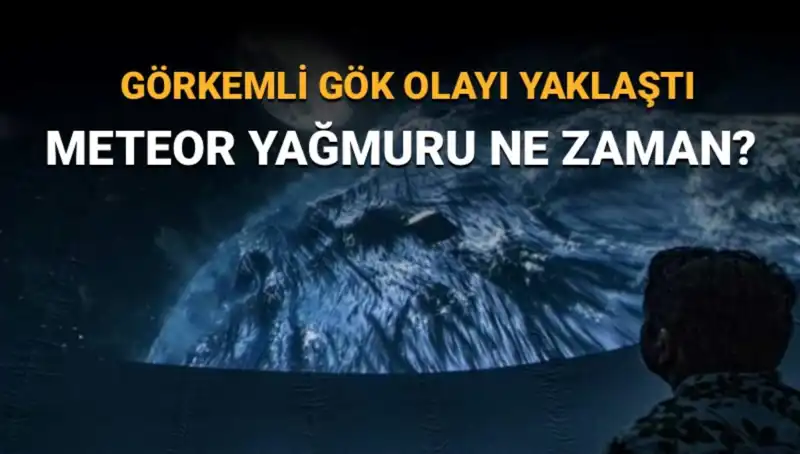 Perseid Meteor Yağmuru: Gözlerinizi Gökyüzüne Dikin, Tarihler Belirlendi!