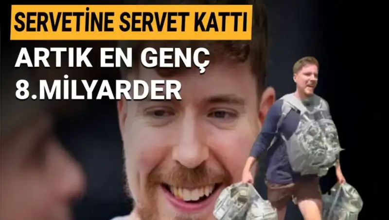 Youtuber MrBeast, 1 Milyar Dolarlık Servetiyle Genç Milyarderler Arasına Katıldı