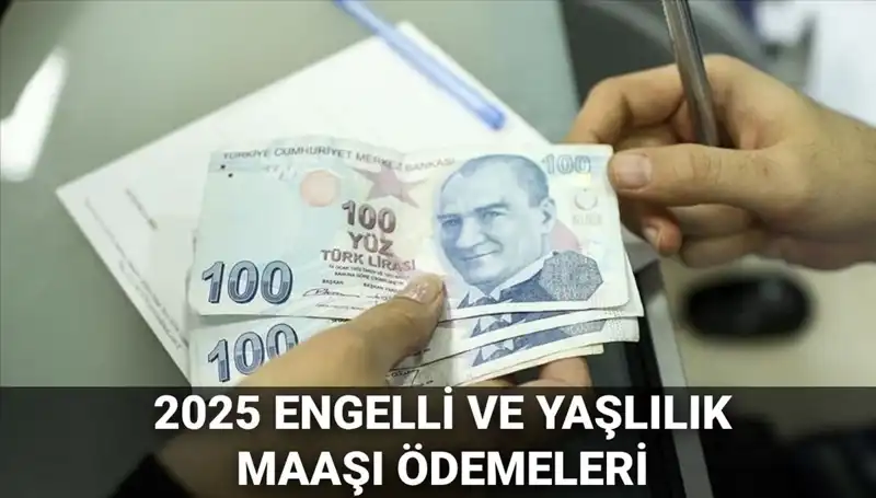 Engelli ve Yaşlılık Maaşları 2025: Ödemeler Yattı mı, Ne Zaman Yatacak?