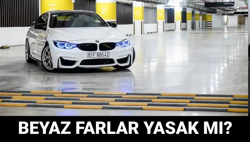 Trafikte Beyaz Far Kullanmanın Yasakları ve Ceza Detayları
