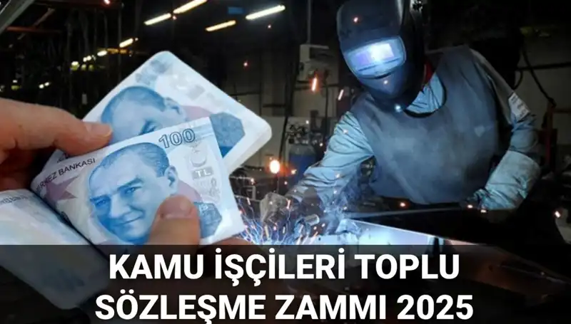 Kamu İşçilerine 2025 Toplu Sözleşme Zammı: Ne Kadar Artış Olacak?