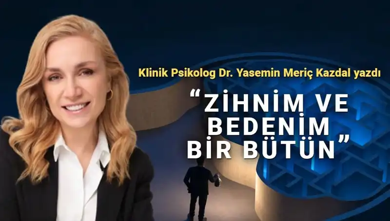 Zihin ve Beden Etkileşiminde Psikosomatik Yaklaşımın Gücü