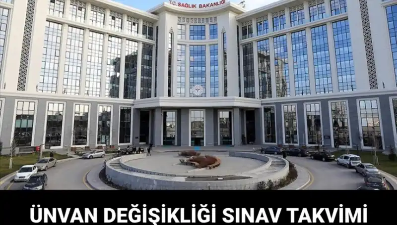 Sağlık Bakanlığı Ünvan Değişikliği Sınavı Tarihleri Açıklandı: Detaylar Burada!