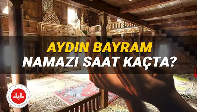 Aydın'da 2025 Kurban Bayramı Namazı Saati Ne Zaman Olacak?