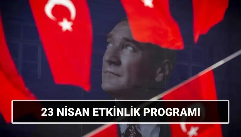 2025 23 Nisan Etkinlik Takvimi: Çocuk Bayramı'nda Nerede Ne Olacak?