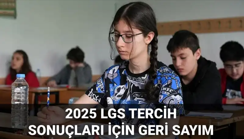 2025 LGS Tercih Sonuçları Açıklandı mı? Detaylar Burada!