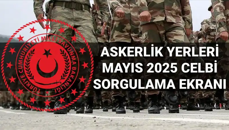 Askerlik Yerinizi Öğrenmek İçin Heyecan Var: MSB'den Mayıs Duyurusu!