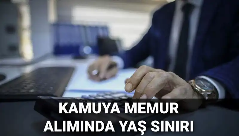 Kamu Memur Alımlarında Yaş Sınırı Değişimi: Neler Oluyor?