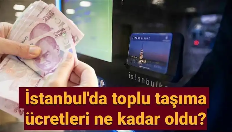 İstanbul Toplu Taşıma Ücretleri Ne Kadar Zamlandı? 2023'teki Değişiklikler