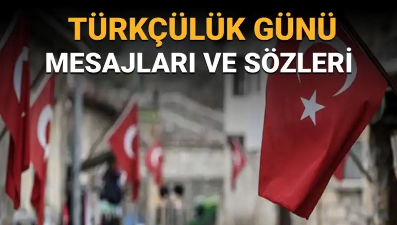 Türkçülük Günü: Anlamı ve Önemi 3 Mayıs'ta Kutlanıyor