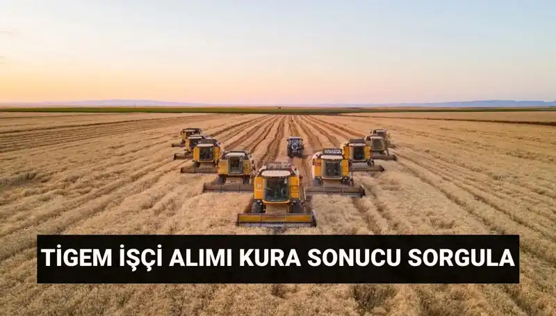 TİGEM 306 İşçi Alımı Kura Sonuçları Açıklandı: İşte İsim Listesi ve Mülakat Tarihleri