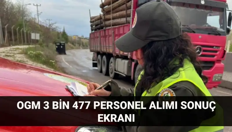 Orman Genel Müdürlüğü 2025 Personel Alımı Sonuçları Açıklandı
