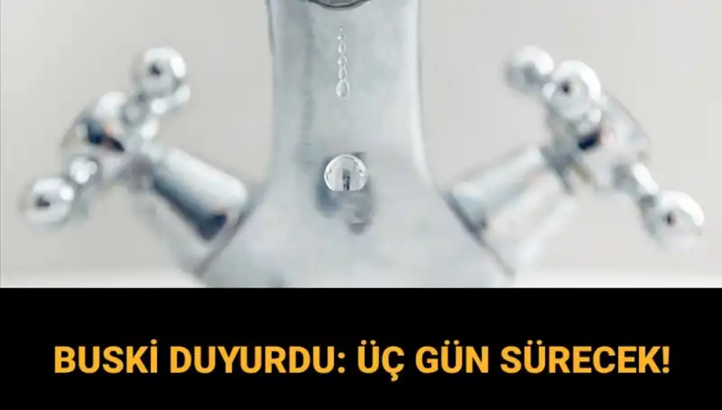 Bursa'da 3 Gün Sürecek Su Kesintisi: İşte Tarihleri ve Nedenleri