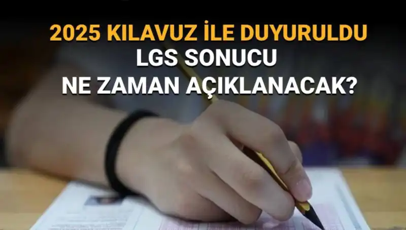 LGS 2025 Sonuçları Ne Zaman Açıklanacak? MEB'den Beklenen Tarih